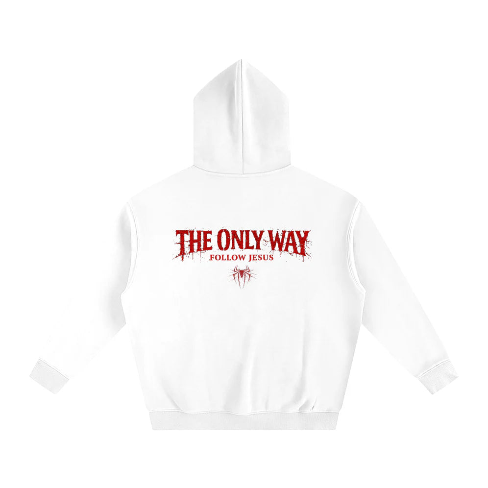 The Only Way Hoodie