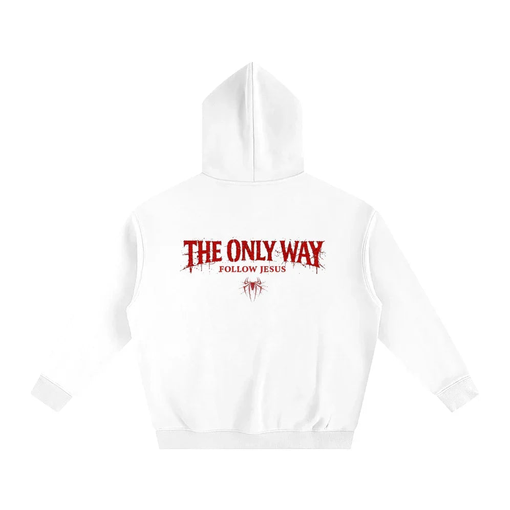 The Only Way Hoodie