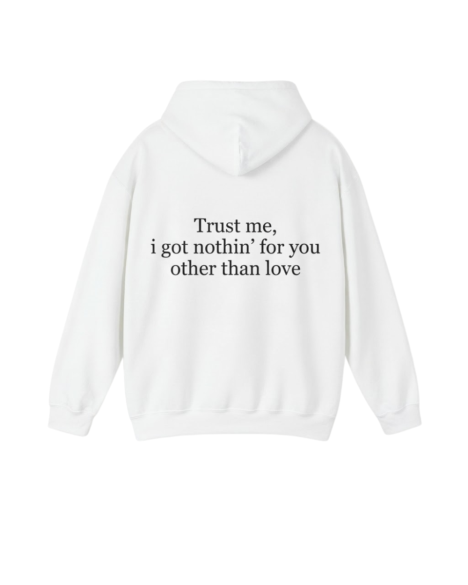 "Trust Me" Hoodie