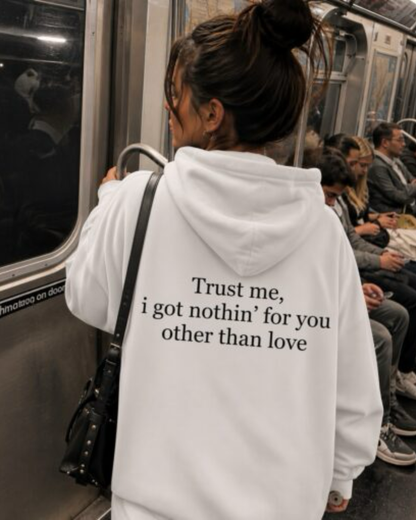 "Trust Me" Hoodie