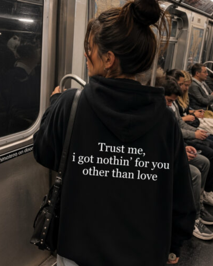 "Trust Me" Hoodie