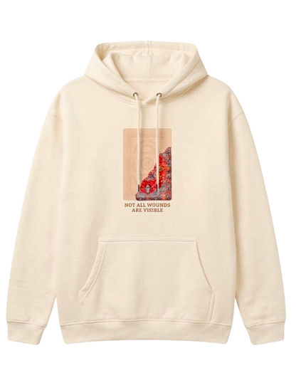 "NOT ALL WOUNDS ARE VISIBLE" Hoodie
