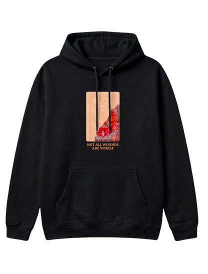 "NOT ALL WOUNDS ARE VISIBLE" Hoodie