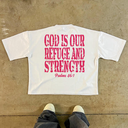 GOD IS OUR REFUGE AND STRENGTH Tee